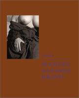 Nudes : the blue house : the photographs of Manuel Alvarez Bravo = Desnudos : las casa azul /