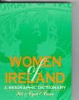 Women of Ireland : a biographic dictionary /