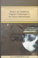 Modern and Traditional Irrigation Technologies in the Eastern Mediterranean.