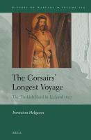 The Corsairs' longest voyage the Turkish raid in Iceland 1627 /