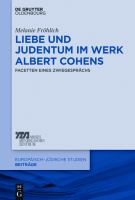 Liebe und Judentum Im Werk Albert Cohens : Facetten Eines Zwiegesprächs.