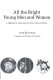 All the bright young men and women; a personal history of the Czech cinema /