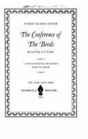 The conference of the birds = Mantiq ut-Tair : a philosophical religious poem in prose /