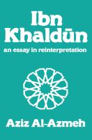 Ibn Khaldūn : an essay in reinterpretation /