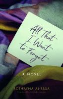 All that I want to forget /