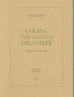 Saraya, the ogre's daughter : a Palestinian fairy tale /