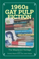1960s Gay Pulp Fiction : the Misplaced Heritage /