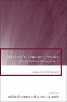 50 years of the European treaties looking back and thinking forward /
