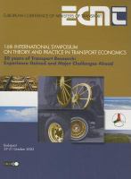 50 years of transport research experience gained and major challenges ahead : 16th International Symposium on Theory and Practice in Transport Economics : Budapest, 29-31 October 2003 : introductory reports and summary of discussions.