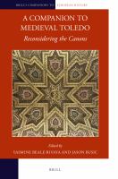 A Companion to Medieval Toledo Reconsidering the Canons /