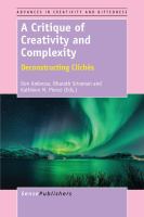 A Critique of Creativity and Complexity Deconstructing Clichés /