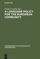 A Language policy for the European Community prospects and quandaries /