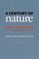 A century of nature twenty-one discoveries that changed science and the world /