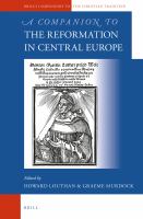 A companion to the Reformation in Central Europe