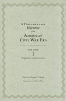 A documentary history of the American Civil War era /