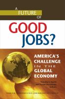 A future of good jobs? : America's challenge in the global economy /