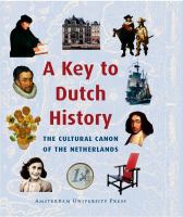 A key to Dutch history report by the Committee for the Development of the Dutch Canon /