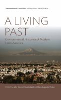 A living past : environmental histories of modern Latin America /