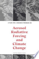 A plan for a research program on aerosol radiative forcing and climate change