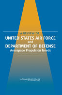 A review of United States Air Force and Department of Defense aerospace propulsion needs