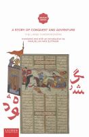 A story of conquest and adventure : the Large Farāmarznāme /