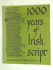 A thousand years of Irish script : an exhibition of Irish manuscripts in Oxford libraries /