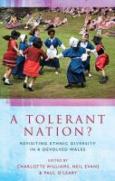 A tolerant nation? : exploring ethnic diversity in Wales /