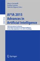 AI*IA 2015 Advances in Artificial Intelligence XIVth International Conference of the Italian Association for Artificial Intelligence, Ferrara, Italy, September 23-25, 2015, Proceedings /