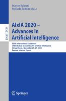 AIxIA 2020 – Advances in Artificial Intelligence XIXth International Conference of the Italian Association for Artificial Intelligence, Virtual Event,  November 25–27, 2020, Revised Selected Papers /