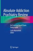 Absolute Addiction Psychiatry Review An Essential Board Exam Study Guide /