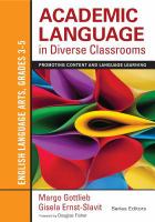 Academic language in diverse classrooms : promoting content and language learning.