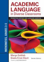 Academic language in diverse classrooms. promoting content and language learning /