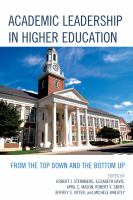 Academic leadership in higher education from the top down and the bottom up /