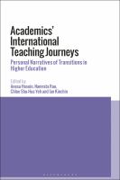 Academics' international teaching journeys personal narratives of transitions in higher education /