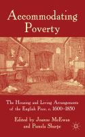 Accommodating Poverty The Housing and Living Arrangements of the English Poor, c. 1600-1850 /