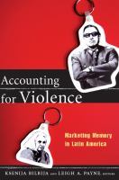 Accounting for violence marketing memory in Latin America /