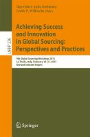 Achieving Success and Innovation in Global Sourcing: Perspectives and Practices 9th Global Sourcing Workshop 2015, La Thuile, Italy, February 18-21, 2015, Revised Selected Papers /