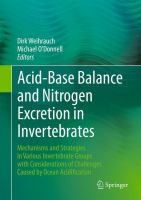 Acid-Base Balance and Nitrogen Excretion in Invertebrates Mechanisms and Strategies in Various Invertebrate Groups with Considerations of Challenges Caused by Ocean Acidification /
