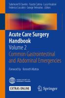 Acute Care Surgery Handbook Volume 2 Common Gastrointestinal and Abdominal Emergencies /