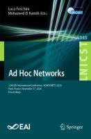 Ad Hoc Networks 12th EAI International Conference, ADHOCNETS 2020, Paris, France, November 17, 2020, Proceedings /