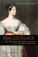 Ada Lovelace die Pionierin der Computertechnik und ihre Nachfolgerinnen /