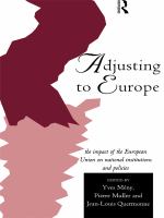 Adjusting to Europe the impact of the European Union on national institutions and policies /