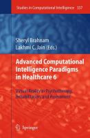 Advanced Computational Intelligence Paradigms in Healthcare 6 Virtual Reality in Psychotherapy, Rehabilitation, and Assessment /