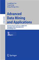 Advanced Data Mining and Applications 6th International Conference, ADMA 2010, Chongqing, China, November 19-21, 2010, Proceedings, Part I /