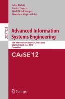 Advanced Information Systems Engineering 24th International Conference, CAiSE 2012, Gdansk, Poland, June 25-29, 2012. Proceedings /