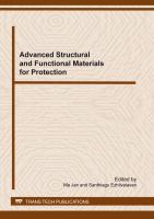 Advanced structural and functional materials for protection selected, peer reviewed papers from the Symposium T on Advanced Structural and Functional Materials for Protection, International Conference on Materials for Advanced Technologies (ICMAT2011), International Convention & Exhibition Centre, June 26-July 1, 2011, Singapore /