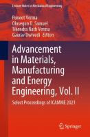 Advancement in Materials, Manufacturing and Energy Engineering, Vol. II Select Proceedings of ICAMME 2021 /