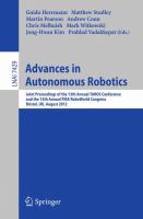 Advances in Autonomous Robotics Joint Proceedings of the 13th Annual TAROS Conference and the 15th Annual FIRA RoboWorld Congress, Bristol, UK, August 20-23, 2012, Proceedings /