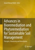Advances in Bioremediation and Phytoremediation for Sustainable Soil Management Principles, Monitoring and Remediation /