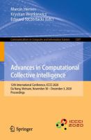 Advances in Computational Collective Intelligence 12th International Conference, ICCCI 2020, Da Nang, Vietnam, November 30 – December 3, 2020, Proceedings /